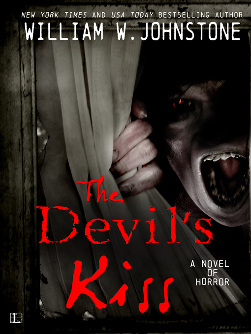 Title details for The Devil's Kiss by William W. Johnstone - Available